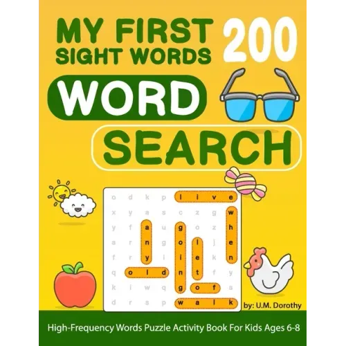 My First 200 Sight Words Word Search: High-Frequency Words Puzzle Activity Book For Kids Ages 6-8