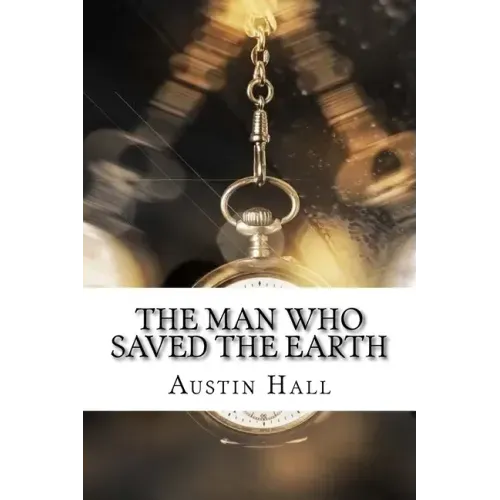The Man Who Saved The Earth
