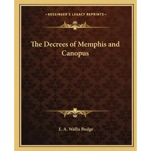 The Decrees of Memphis and Canopus