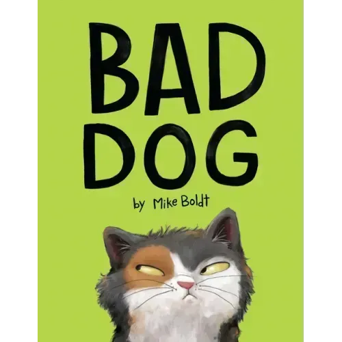 Bad Dog