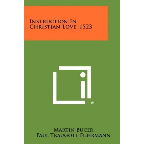 Instruction In Christian Love, 1523