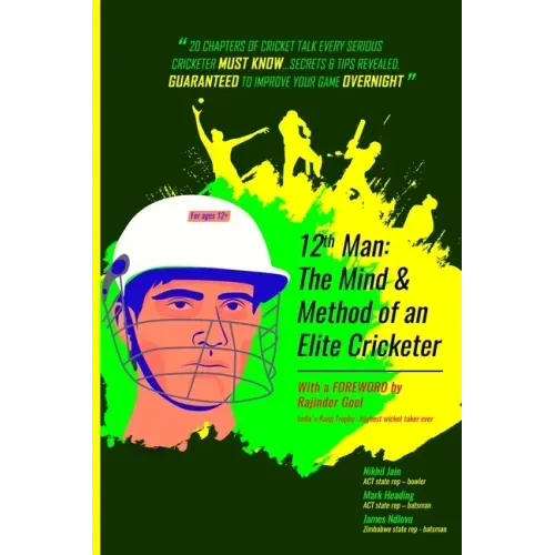 12th Man: The MIND & METHOD of an ELITE cricketer