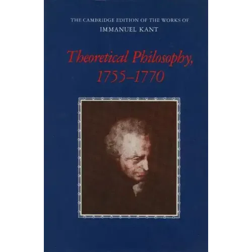 Theoretical Philosophy, 1755 1770