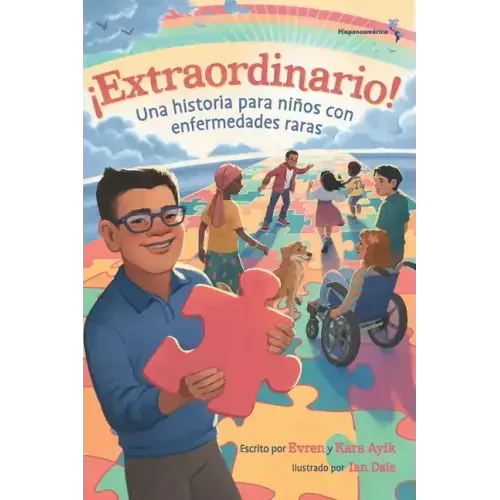 ¡Extraordinario! Una historia para niños con enfermedades raras (Hispanoamérica)