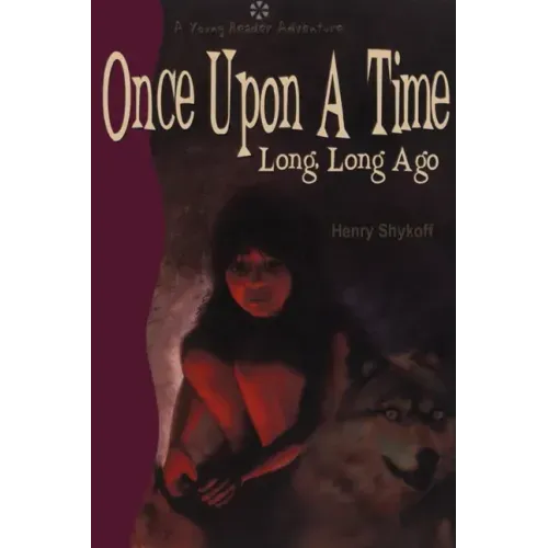 Once Upon a Time Long, Long Ago