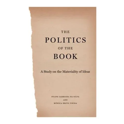 The Politics of the Book: A Study on the Materiality of Ideas