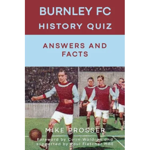 Burnley FC History Quiz Answers and Facts