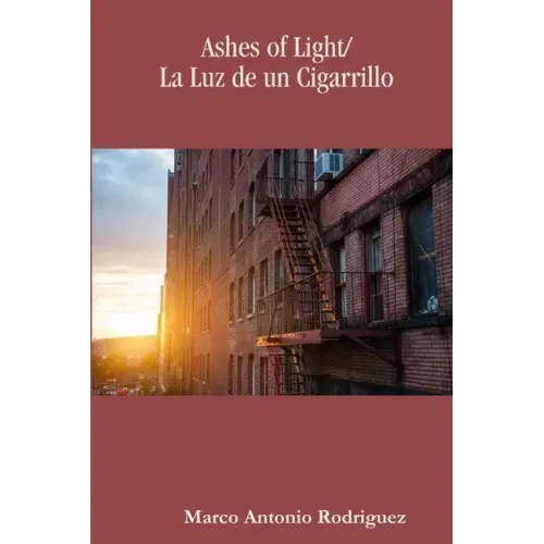 Ashes of Light/La Luz de un Cigarrillo