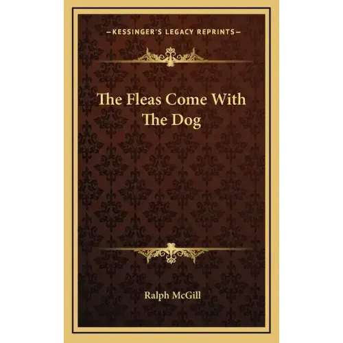 The Fleas Come With The Dog