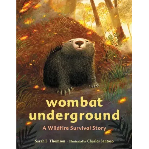Wombat Underground: A Wildfire Survival Story
