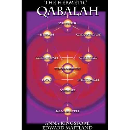 The Hermetic Kabbalah of Anna Kingsford