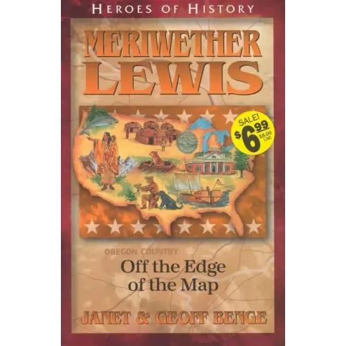 Meriwether Lewis Off the Edge of the Map