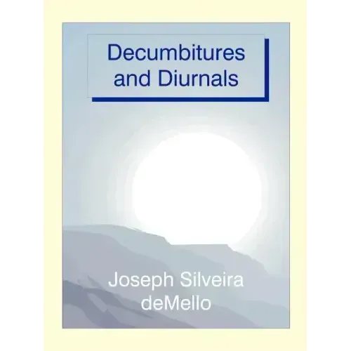 Decumbitures and Diurnals