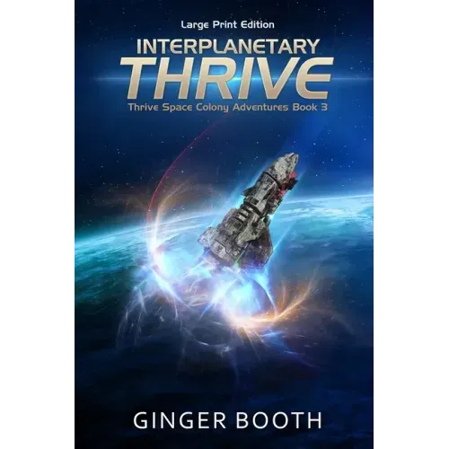 Interplanetary Thrive: Large Print Edition