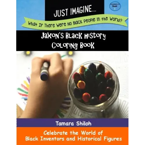 Jaxon's Black History Coloring Book - Book One