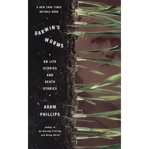Darwin's Worms: On Life Stories and Death Stories
