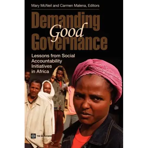 Demanding Good Governance: Lessons from Social Accountability Initiatives in Africa