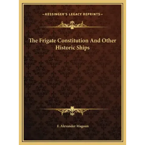 The Frigate Constitution And Other Historic Ships