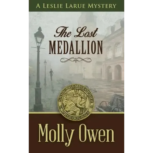 The Lost Medallion: A Leslie LaRue Mystery