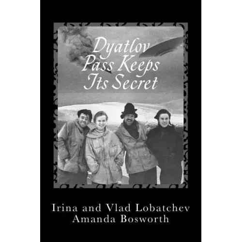 Dyatlov Pass Keeps Its Secret