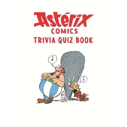 Asterix Comics: Trivia Quiz Book
