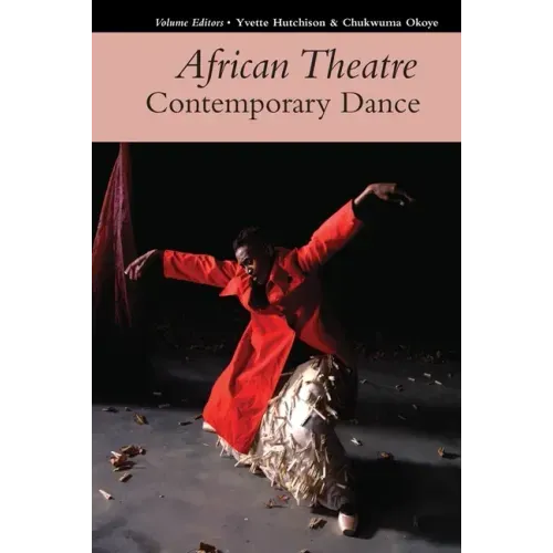 African Theatre 17: Contemporary Dance