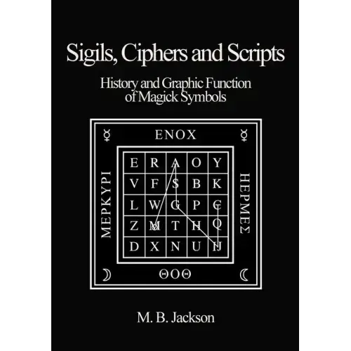 Sigils, Ciphers and Scripts