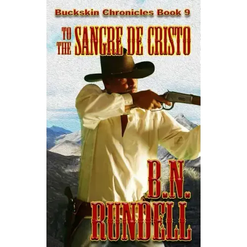 To The Sangre De Cristo