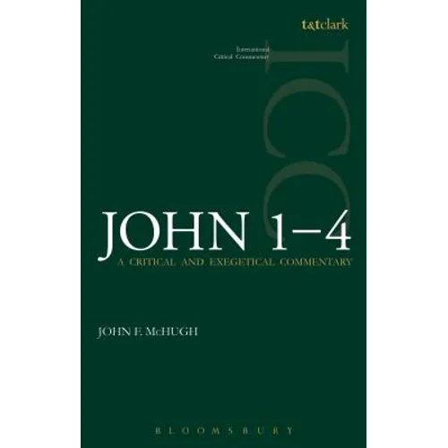 John 1-4 (ICC): A Critical and Exegetical Commentary