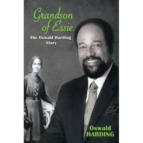 Grandson of Essie: The Oswald Harding Story