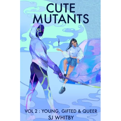 Cute Mutants Vol 2: Young, Gifted & Queer