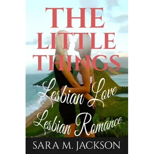 Lesbian Romance: Fiction Girls love Girls, Lesbian Love, Gay Love, Lesbian Ficti: The Little Thing Book is Romance, Love and Joy.