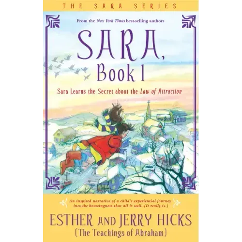 Sara, Book 1: Sara Learns the Secret about the Law of Attraction
