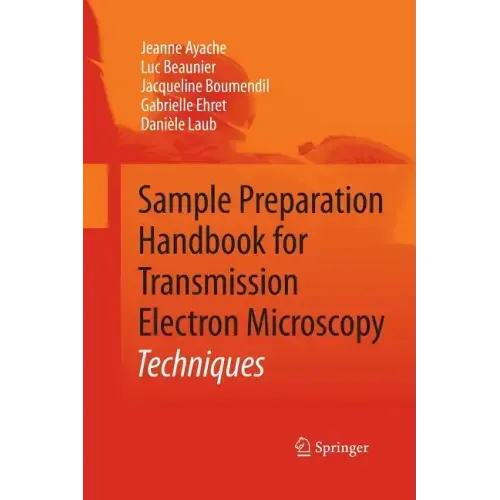 Sample Preparation Handbook for Transmission Electron Microscopy: Techniques