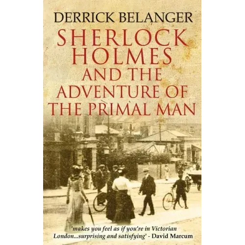 Sherlock Holmes: The Adventure of the Primal Man
