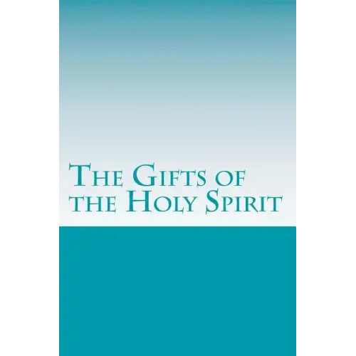 The Gifts of the Holy Spirit