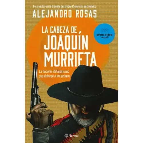 La Cabeza de Joaquín Murrieta