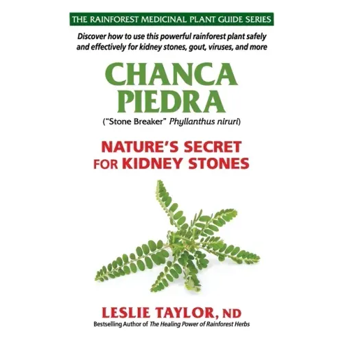 Chanca Piedra: Nature's Secret for Kidney Stones