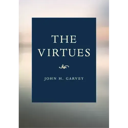 The Virtues Book: A Catholic Guide