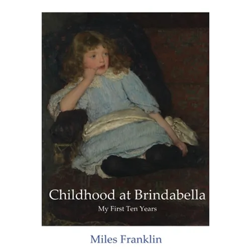Childhood at Brindabella: My First Ten Years