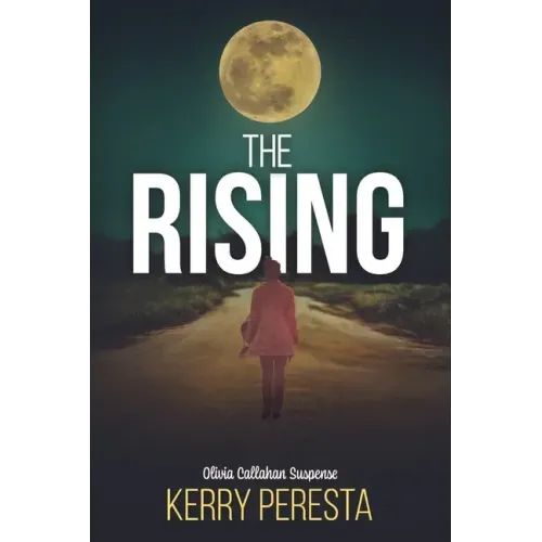 The Rising: Olivia Callahan Suspense