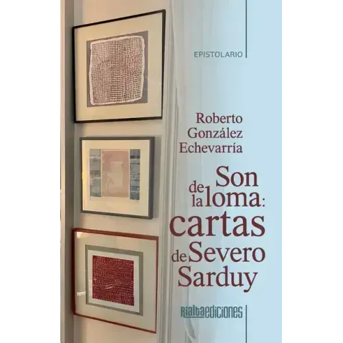 Son de la loma: cartas de Severo Sarduy