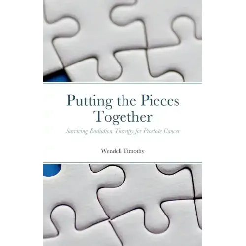 Putting the Pieces Together: Surviving Radiation Therapy for Prostate Cancer