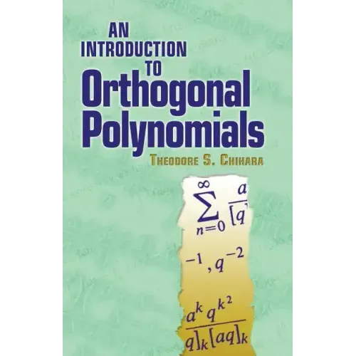 An Introduction to Orthogonal Polynomials