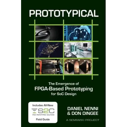 Prototypical: The Emergence of FPGA-Based Prototyping for SoC Design