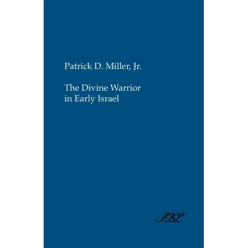 The Divine Warrior in Early Israel