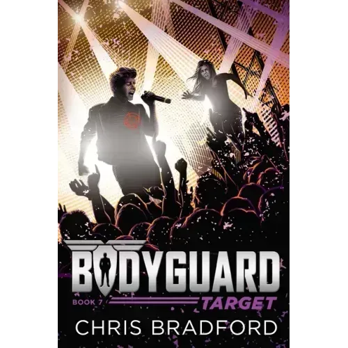 Bodyguard: Target (Book 7)