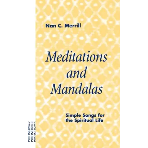 Meditations and Mandalas
