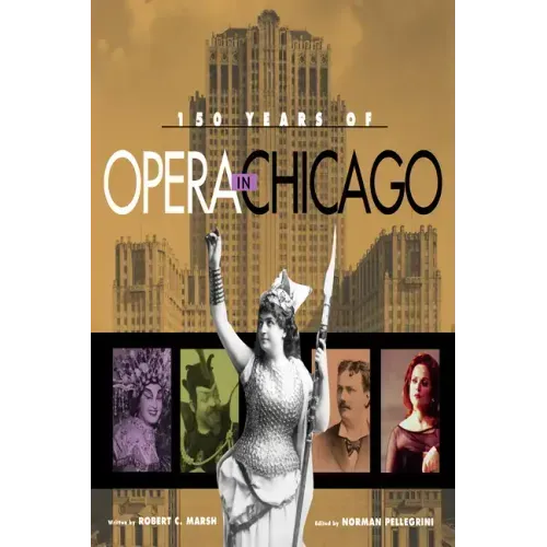 150 Years of Opera in Chicago