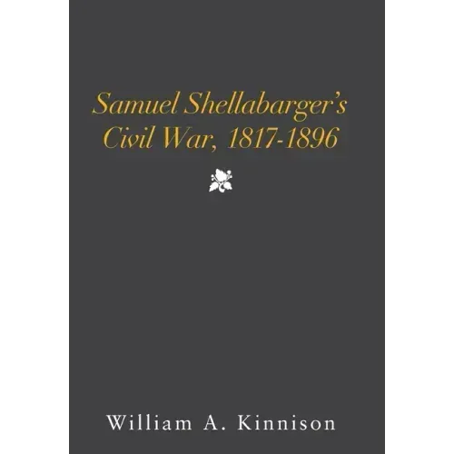 Samuel Shellabarger's Civil War, 1817-1896